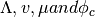 \Lambda, v, \mu and \phi_c