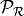 \mathcal{P}_\mathcal{R}