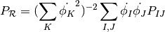 P_\mathcal{R} = (\sum_K \dot{\phi_K}^2 )^{-2} 
    \sum_{I,J} \dot{\phi_I} \dot{\phi_J} P_{IJ}