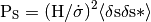 \rm{P_S} = (H/\dot{\sigma})^2 \langle\delta s \delta s*\rangle